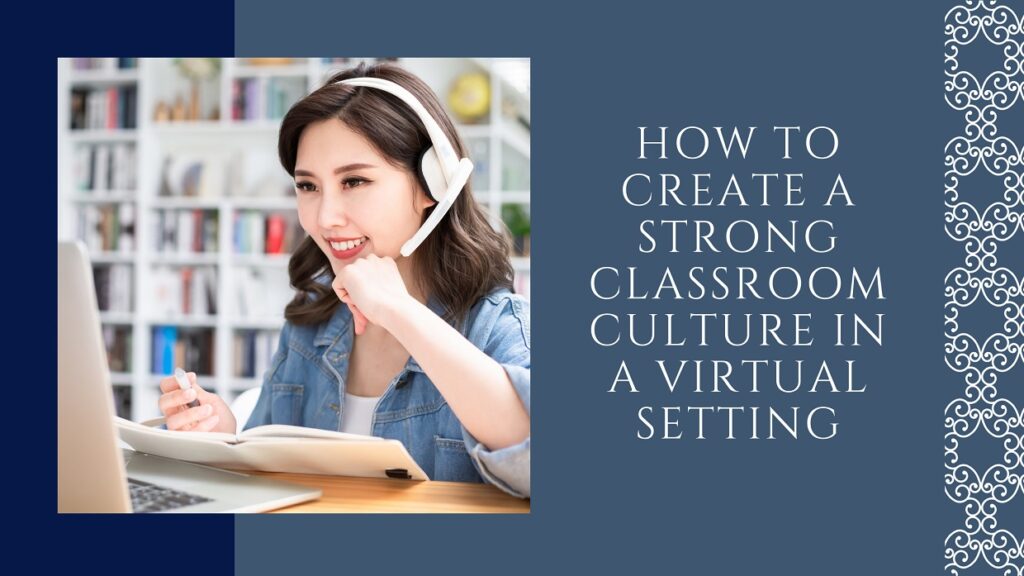 How to Create a Strong Classroom