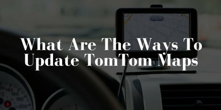 Update TomTom Maps