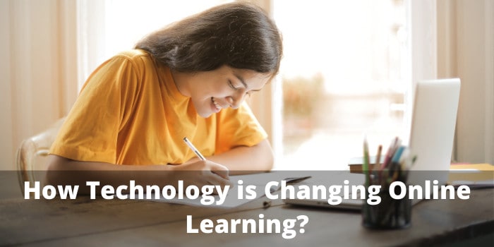 How Technology is Changing Online Learning
